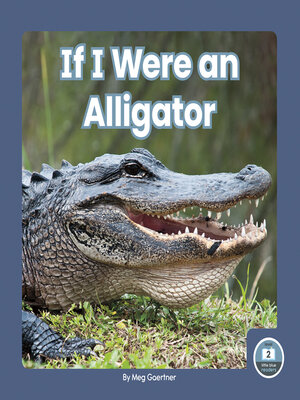 cover image of If I Were an Alligator